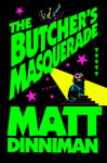The Butcher's Masquerade The Butcher's Masquerade