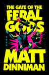 The Gate of the Feral Gods The Gate of the Feral Gods